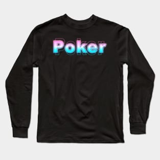 Poker Long Sleeve T-Shirt